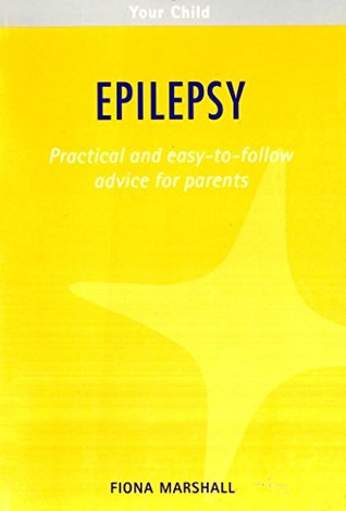 Download Epilepsy: Practical and easy-to-follow advice for parents - Fiona Marshall file in ePub