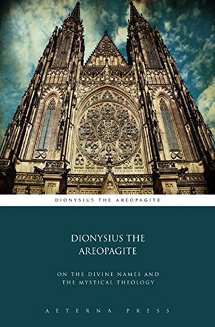 Download On the Divine Names and The Mystical Theology (Illustrated) - Pseudo-Dionysius the Areopagite file in ePub