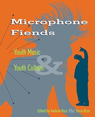 Read Online Microphone Fiends: Youth Music and Youth Culture - Tricia Rose file in ePub