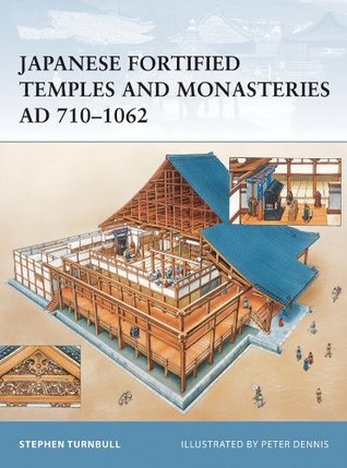 Read Japanese Fortified Temples and Monasteries AD 710-1062 - Stephen Turnbull file in PDF