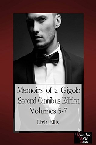 Read Memoirs of a Gigolo, Second Omnibus Edition, Volumes 5-7 - Livia Ellis file in ePub