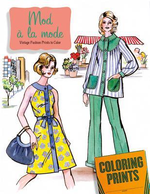 Read Midcentury Fashion Coloring Book: 24 Prints to Color on Acid Free Paper - Laughing Elephant Publishing | ePub