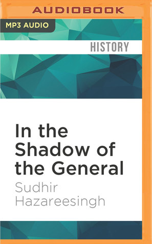 Read Online In the Shadow of the General: Modern France and the Myth of De Gaulle - Sudhir Hazareesingh | ePub