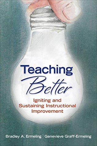 Download Teaching Better: Igniting and Sustaining Instructional Improvement - Bradley A. Ermeling file in ePub