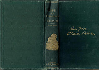 Read The Life and Times of Charles Sumner. His Boyhood, Education, and Public Career - Elias Nason file in PDF