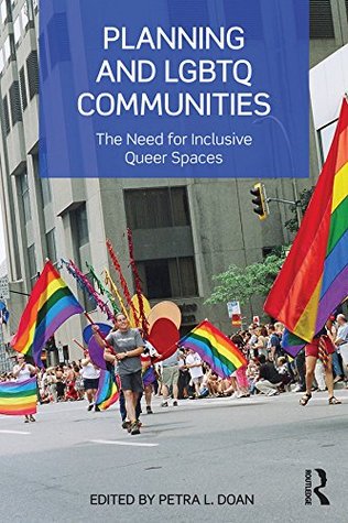 Read Planning and LGBTQ Communities: The Need for Inclusive Queer Spaces - Petra L. Doan | ePub