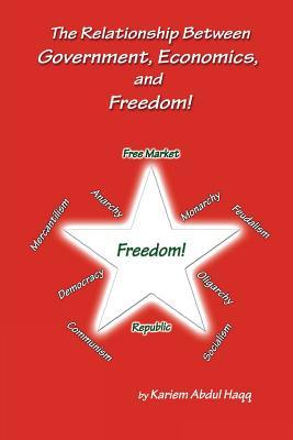 Read The Relationship Between Government, Economics and Freedom! - Kariem Abdul Haqq file in ePub