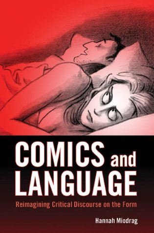 Read Online Comics and Language: Reimagining Critical Discourse on the Form - Hannah Miodrag | ePub