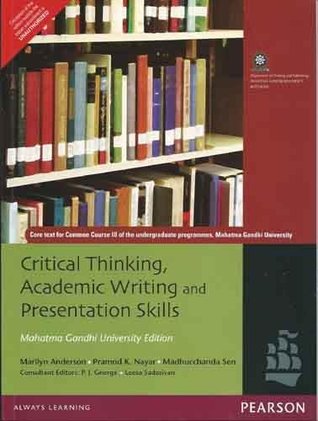 Read Online Critical Thinking, Academic Writing and Presentation Skills: Mg University Edition - Marilyn Anderson file in PDF