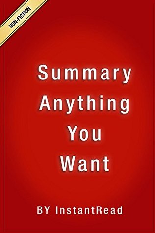 Full Download Summary: Anything You Want: 40 Lessons for a New Kind of Entrepreneur   Summary and Analysis - Instantread Summary file in ePub