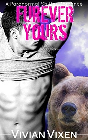 Read Furever Yours (Rock God Bear Shifter Paranormal Romance) - Vivian Vixen | ePub