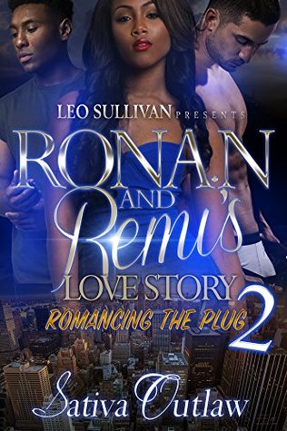 Download Ronan and Remi's Love Story: Romancing the Plug - Sativa Outlaw | ePub