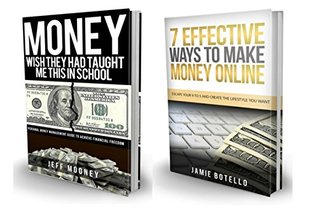 Download Money Box Set: Wish They Had Taught Me This in School and 7 Effective Ways to Make Money Online - Jeff Mooney file in ePub