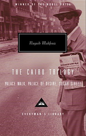 Download The Cairo Trilogy: Palace Walk, Palace of Desire, Sugar Street - Naguib Mahfouz | PDF