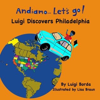 Read Online AndiamoLet's Go: Luigi Discovers Philadelphia - Luigi Borda file in ePub