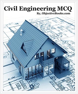 Download Civil Engineering MCQ Book: Civil Engineering Multiple Choice Questions ebook - Objective Books file in PDF