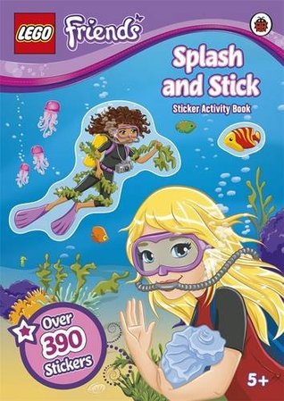 Download LEGO Friends: Splash & Stick Sticker Activity Book - Lego | ePub