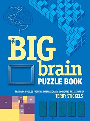 Full Download The Big Brain Puzzle Book (Dover Books on Recreation Math) - Terry Stickels | ePub