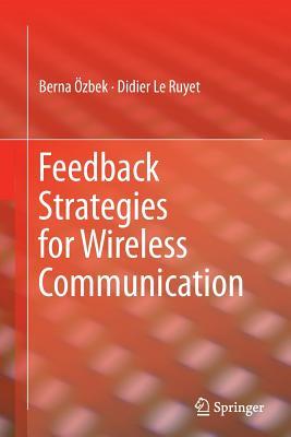 Full Download Feedback Strategies for Wireless Communication - Berna Ozbek | PDF