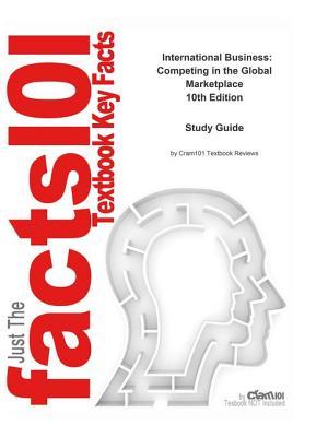 Read Online International Business, Competing in the Global Marketplace--Study Guide - Cram101 Textbook Reviews file in PDF