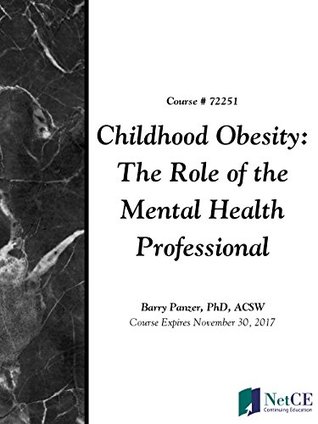 Full Download Childhood Obesity: The Role of the Mental Health Professional - Barry Panzer | ePub