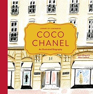 Full Download Library of Luminaries: Coco Chanel: An Illustrated Biography - Zena Alkayat file in PDF