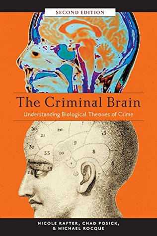 Download The Criminal Brain, Second Edition: Understanding Biological Theories of Crime - Nicole Rafter file in ePub