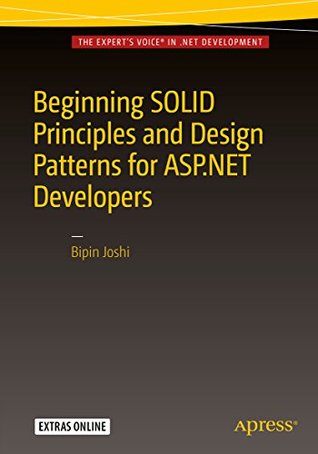 Read Beginning SOLID Principles and Design Patterns for ASP.NET Developers - Bipin Joshi file in PDF