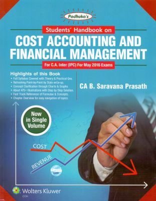 Download Students Handbook on Cost Accounting and Financial Management for CA Inter (IPC) for May 2016 Exam - B. Saravana Prasath file in PDF