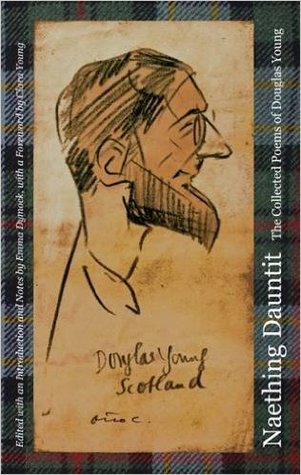 Full Download Naething Dauntit: The Collected Poems of Douglas Young - Douglas Young | ePub