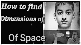 Download How to find dimensions of space: the theory of YSS - Dimensions - shiva jha file in PDF