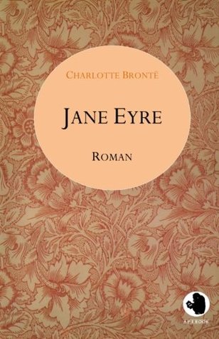 Read Online Jane Eyre (ApeBook Classics; dt.): Die Waise von Lowood. Eine Autobiographie (Roman) (Victorian Writers) - Charlotte Brontë | PDF