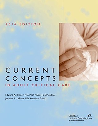 Read Online Current Concepts in Adult Critical Care, 2016 Edition - Edward Bittner file in ePub