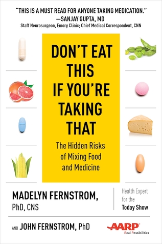 Download Don't Eat This If You're Taking That: The Hidden Risks of Mixing Food and Medicine - Madelyn Fernstrom | ePub