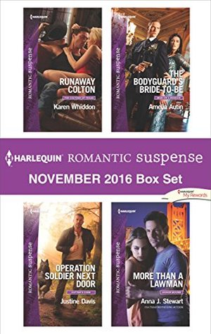 Full Download Harlequin Romantic Suspense November 2016 Box Set: Runaway Colton\Operation Soldier Next Door\The Bodyguard's Bride-to-Be\More Than a Lawman - Karen Whiddon | PDF