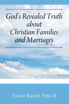 Download God's Revealed Truth About Christian Families And Marriages - Pastor Randy Pitts II file in ePub