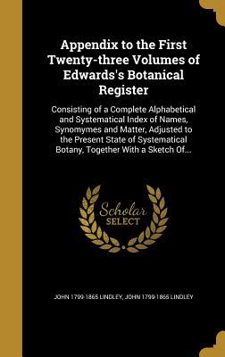 Download Appendix to the First Twenty-Three Volumes of Edwards's Botanical Register - John Lindley | PDF