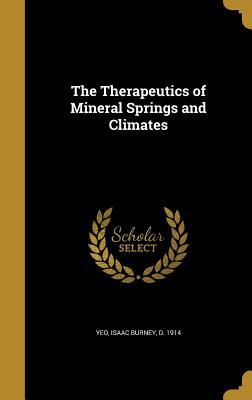 Download The Therapeutics of Mineral Springs and Climates - I Burney Yeo file in PDF