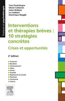 Download Interventions Et Therapies Breves: 10 Strategies Concretes: Crises Et Opportunites - Yves Doutrelugne file in PDF