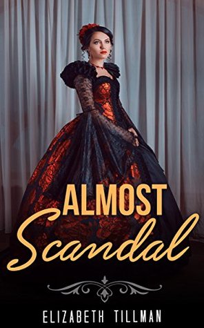 Read ROMANCE: REGENCY ROMANCE: Almost Scandal (A Regency Holiday Romance Collection) (Mixed Romance Collection with different genres) - ELIZABETH TILLMAN | PDF