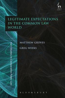 Full Download Legitimate Expectations in the Common Law World - Matthew Groves | PDF