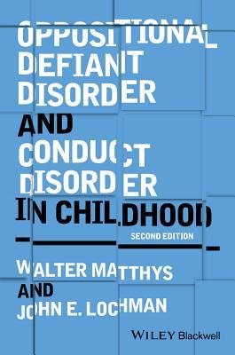 Download Oppositional Defiant Disorder and Conduct Disorder in Childhood - Walter Matthys | PDF