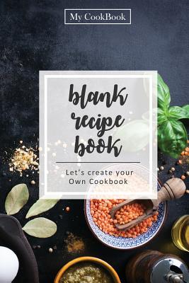 Full Download Blank Recipe Book: Blank Cookbook Recipes & Notes, 6 X 9,104 Pages: Myth Secret Kitchen -  | PDF