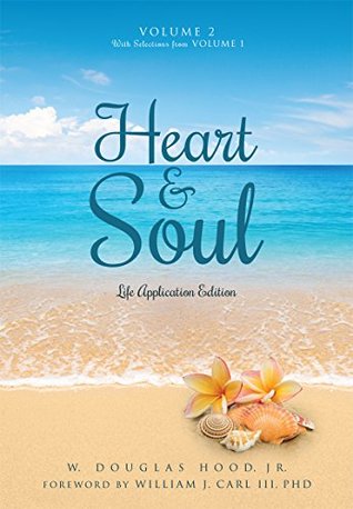 Read Heart & Soul Volume 2 With Selections from Volume 1: Life Application Edition - W. Douglas Hood Jr. file in PDF