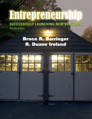 Read Online Entrepreneurship: Successfully Launching New Ventures [with Business Feasibility Analysis Pro] - Bruce R. Barringer | PDF