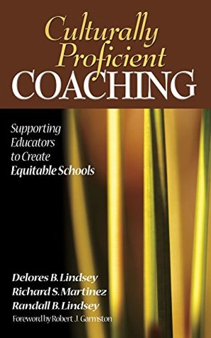 Download Culturally Proficient Coaching: Supporting Educators to Create Equitable Schools - Delores B. Lindsey file in PDF