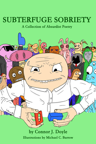 Full Download Subterfuge Sobriety: A Collection of Absurdist Poetry - Connor J. Doyle | PDF