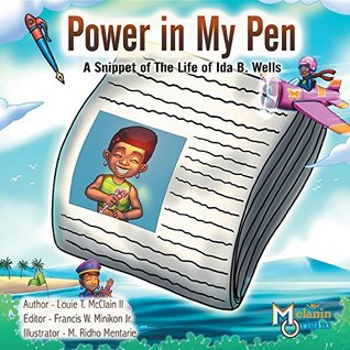 Download Power in My Pen: A Snippet of the Life of Ida B. Wells - Louie T. McClain II file in ePub