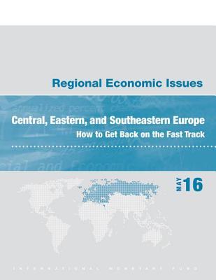 Full Download Regional Economic Issues, Central, Eastern, and Southeastern Europe - International Monetary Fund Euro Dept | ePub