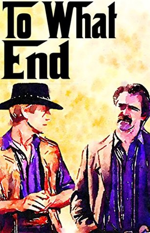 Read Online To What End: A Weighty Tome (Alex Bridger Chronicles Book 1) - Dick Manchego | PDF